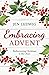 Embracing Advent by Jen Ludwig Embracing Advent by Jen Ludwig