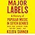 Major Labels: A History of ...