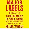 Major Labels by Kelefa Sanneh Major Labels by Kelefa Sanneh