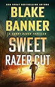 Sweet Razor Cut (Harry Bauer Thriller #11)