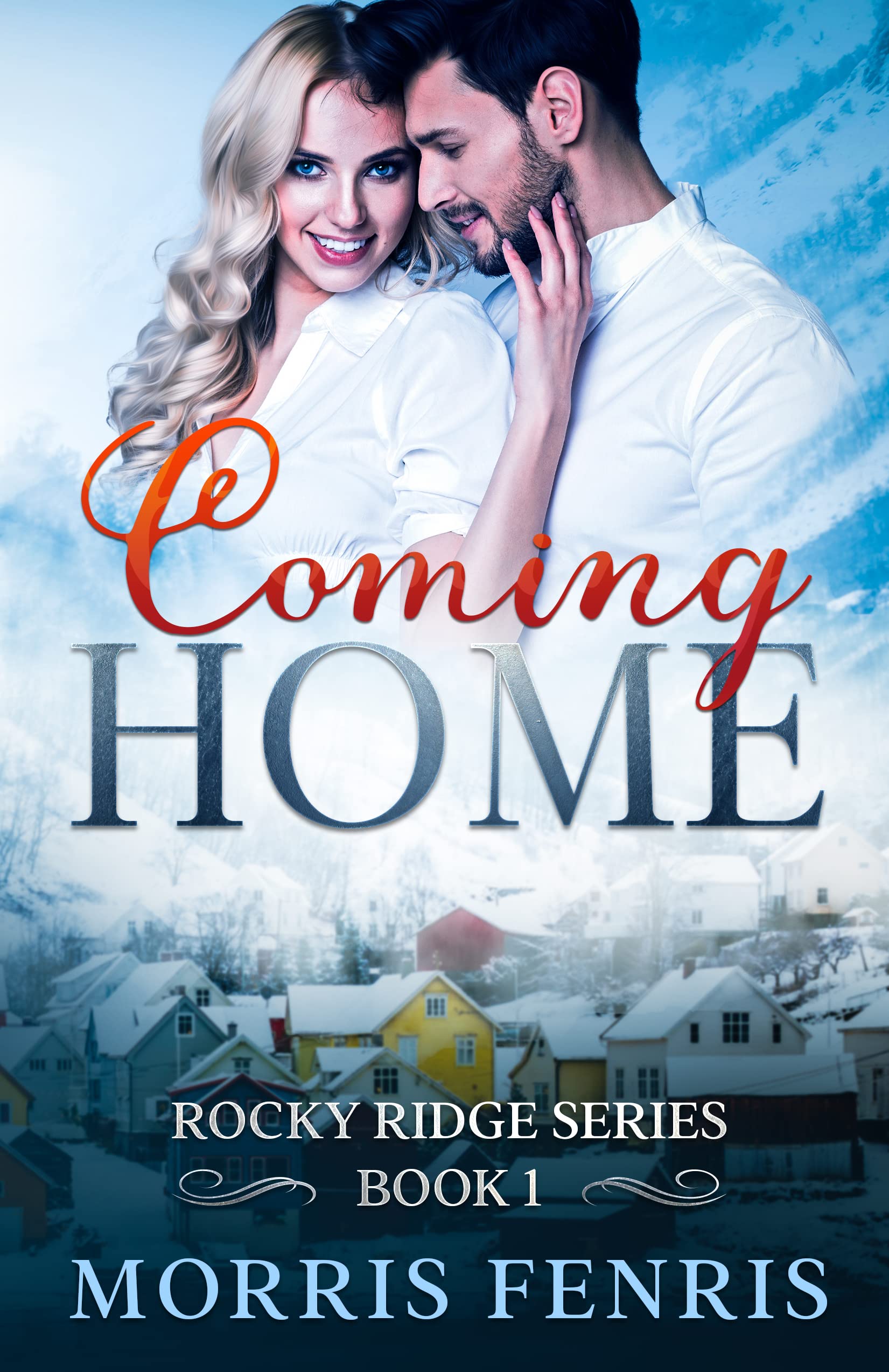 Coming Home  (Rocky Ridge #1)