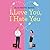 I Love You, I Hate You