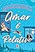 Amar é relativo (Portuguese Edition)