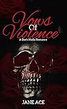 Vows Of Violence: Twisted Alliance Book 1 (Twisted Alliance Series)