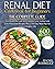 RENAL DIET COOKBOOK FOR BEGINNERS by Rachel Rodriguez