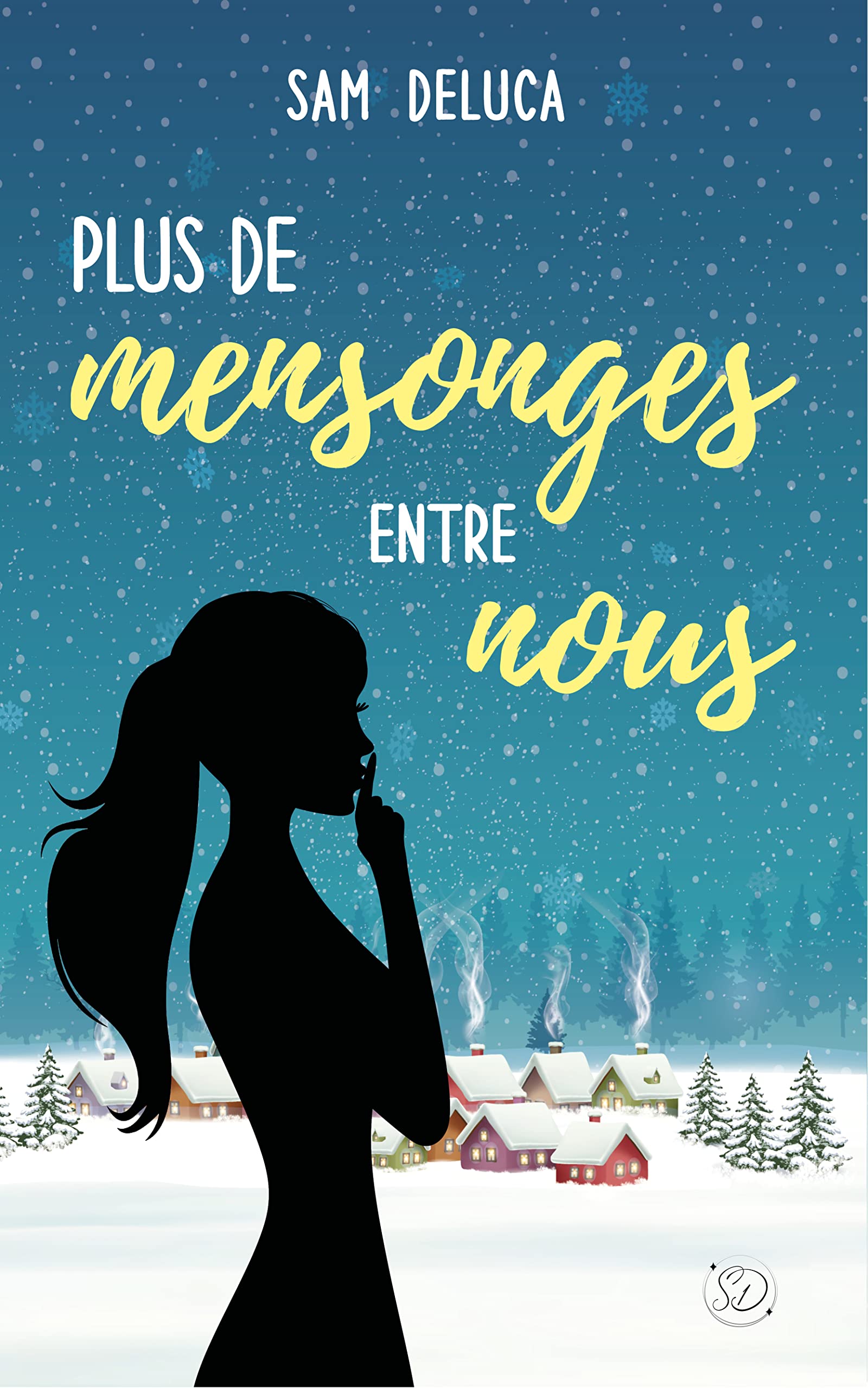 Plus de mensonges entre nous: une romance de Noël sur fond de cosy mystery (French Edition)