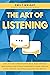 THE ART OF LISTENING: Level...