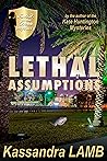 Lethal Assumption...