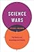 Science Wars by Steven L. Goldman