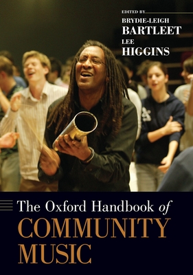 THE OXFORD HANDBOOK OF COMMUNITY MUSIC