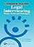 Legal Interviewing : Theory, Tactics and Techniques