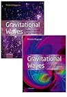 Gravitational Waves, pack: Volumes 1 and 2: Volume 1: Theory and Experiment, Volume 2: Astrophysics and Cosmology Gravitational Waves, pack: Volumes 1 and 2: Volume 1: Theory and Experiment, Volume 2: Astrophysics and Cosmology