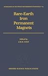 Rare-Earth Iron Permanent Magnets (Monographs on the Physics and Chemistry of Materials)