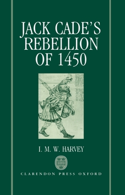 Jack Cade's Rebellion of 1450 (Hardcover)