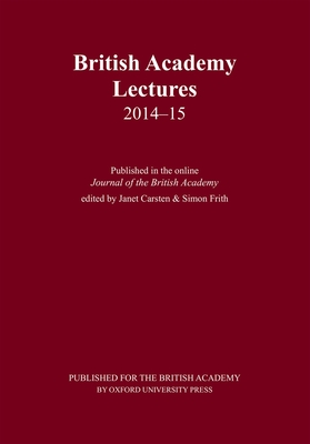 British Academy Lectures 2014-15 (Journal of the British Academy, 3)