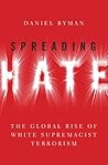 Spreading Hate: T...