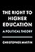 The Right to Higher Education: A Political Theory