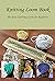 Knitting Loom Book: The Basic Knitting Guide for Beginners
