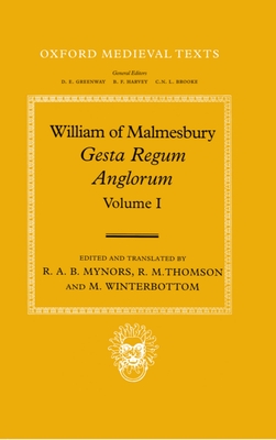 Gesta Regum Anglorum (The History Of The English Kings), Volume 1