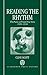 Reading the Rhythm by Clive Scott