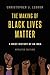 The Making of Black Lives Matter: A Brief History of an Idea, Updated Edition
