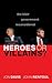 Heroes or Villains?: The Blair Government Reconsidered