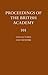 1988 Lectures and Memoirs (Proceedings of the British Academy: Themed volumes of essays in the humanities and social sciences, 101)
