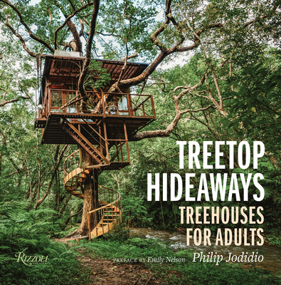 Treetop Hideaways: Treehouses for Adults (Hardcover)