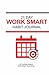 21 Day Work Smart Journal