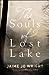 The Souls of Lost Lake
