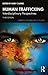Human Trafficking (Criminology and Justice Studies)