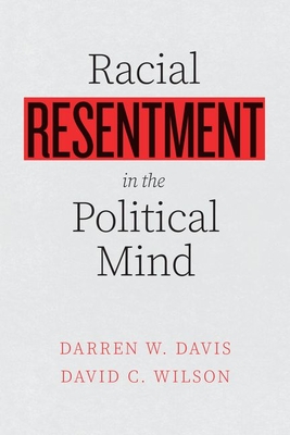 Racial Resentment in the Political Mind (Hardcover)