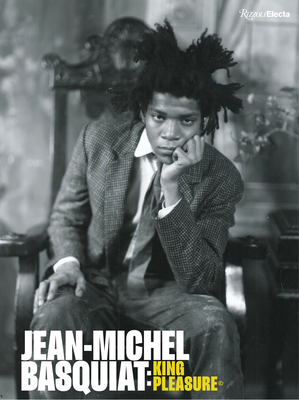 Jean-Michel Basquiat: King Pleasure© (Hardcover)