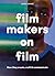 Filmmakers on Film: How The...