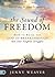 The Sound of Freedom by Jenny Weaver