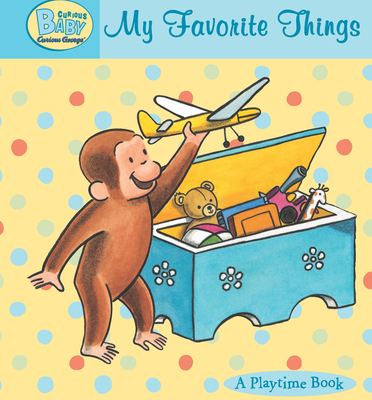 Curious Baby My Favorite Things (Read-Aloud)