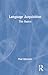 Language Acquisition: The Basics