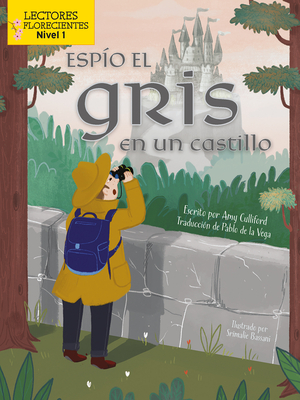 Espío el gris en un castillo/ I Spy Gray in a Castle (Espío con mi ojito: Lectores florecientes, Nivel 1/ I Spy With My Little Eye, Level 1) (Spanish Edition)