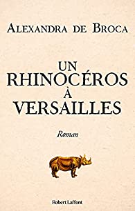 Un rhinocéros à Versailles (Paperback)