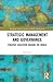 Strategic Management and Governance: Strategy Execution Around the World (Routledge Critical Studies in Public Management)
