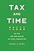 Tax and Time: On the Use an...