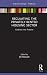 Regulating the Privately Re...