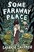 Some Faraway Place (The Bright Sessions, 3)