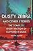 Dusty Zebra and Other Stories (The Complete Short Fiction of Clifford D. Simak #11)