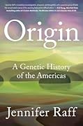 Origin: A Genetic History of the Americas