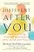 Different after You: Redisc...