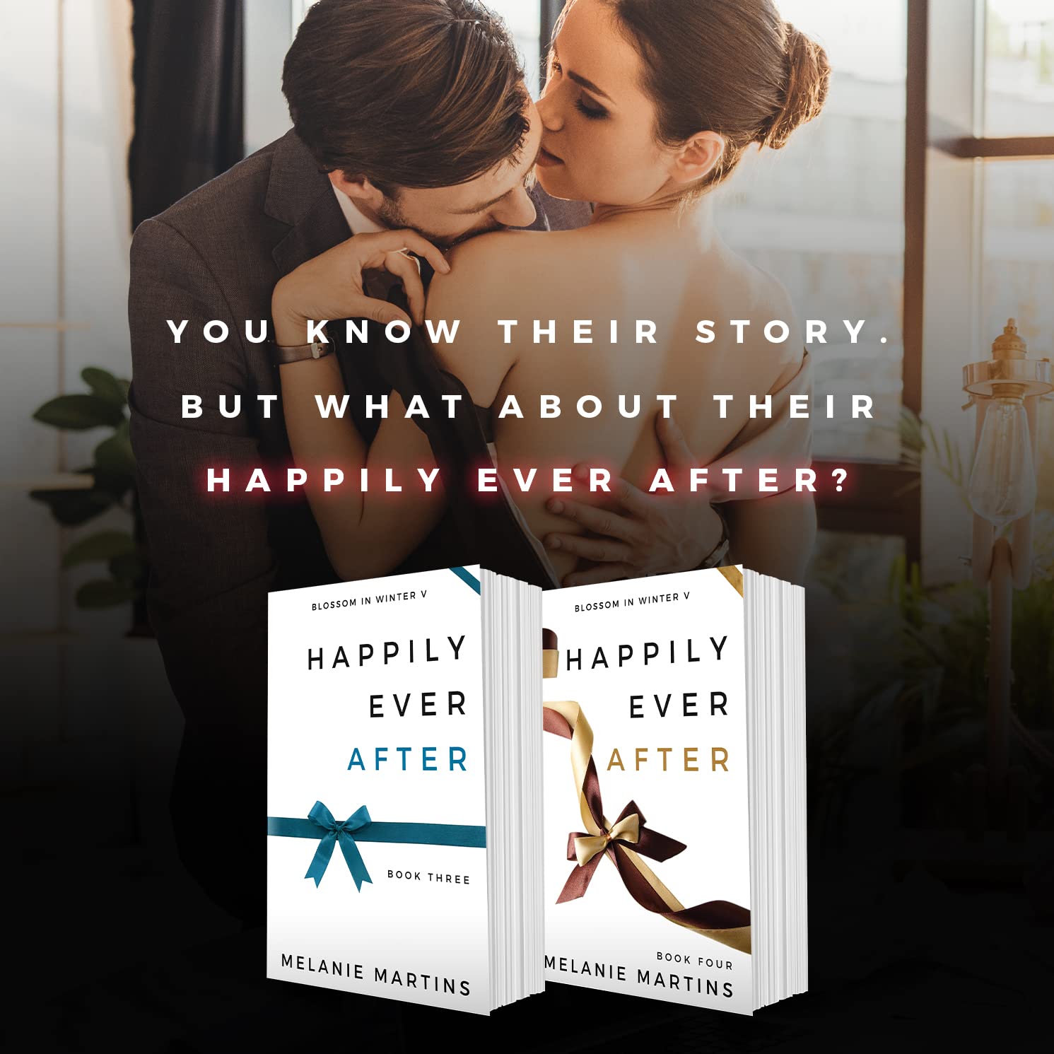 Happily Ever After: Part III & IV (Blossom in Winter #6)
