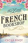 The Little French Bookshop by Cécile Pivot