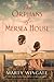 The Orphans of Mersea House by Marty Wingate