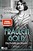 Die Stunde der Frauen (Fräulein Gold, #4)